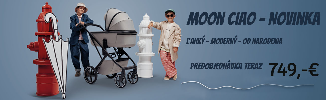 Nový Moon CIAO Viac priestoru, viac komfortu, viac štýlu.